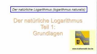 Der natürliche Logarithmus Teil 1 Grundlagen [upl. by Kinchen]