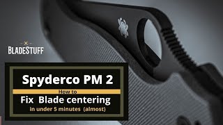 How to fix blade centering on a Spyderco PM2 in under 5 minutes almost [upl. by Amoakuh]