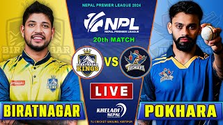 BIRATNAGAR KINGS VS POKHARA AVENGERS MATCH LIVE  NPL 2024  20th MATCH  Live score amp Commentary [upl. by Pesek47]