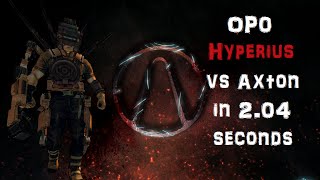 Borderlands 2 OP0 Hyperius vs Axton in 204 seconds No Bee [upl. by Shifra]