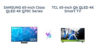 🔥 Samsung Q70C vs TCL Q6  Battle of the 65Inch QLED 4K TVs 🎮🌈 [upl. by Nwahsal]