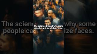 Why some people can’t recognize face shorts trending scienceknowledge sciencefacts facts [upl. by Corvin]