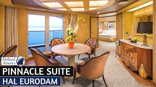 HAL Eurodam  Pinnacle Suite Full Walkthrough Tour amp Review 4K  Holland America Cruise Line [upl. by Olympias702]