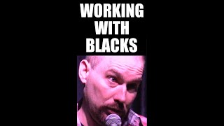 Working With Blacks [upl. by Koren]