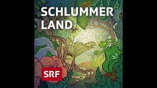 Kunstwerk  Schlummerland – Gutenachtgeschichte für Kinder  Hörspiel zum Einschlafen  SRF Kids [upl. by Yrebmik]