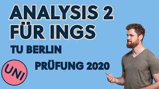 Analysis 2 für Ingenieure Klausur TU Berlin WiSe 20192020 [upl. by Weihs]