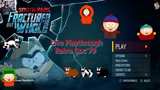 South Park The Fractured but Whole Live Playthrough Part 1 [upl. by Htebi]