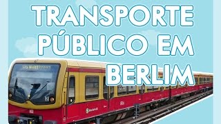 Como funciona o transporte público de Berlim Alemanha  Alemanizando [upl. by Pirzada]