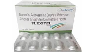 FLEXITEL Tablets Diacerein Glucosamine Sulphate Potassium Chloride amp Methylsulfonylmethane Tablets [upl. by Utir]