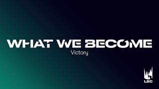 LEC 2021  Victory  What We Become  Extended Version [upl. by Rayham479]