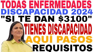 🛑ENFERMEDADES CALIFICAN 3100 DISCAPACIDAD EN 2024 REGISTRO Y REQUISITOS 2024☝️ [upl. by Gina]