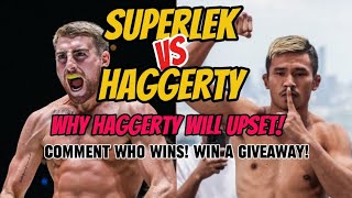 Superlek vs Haggerty  Why Haggerty might score an UPSET  one  mma  latest fight [upl. by Tirrag57]