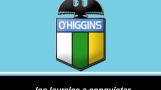 Himno Oficial de OHiggins [upl. by Emmuela]