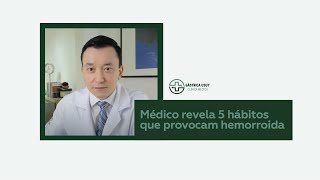 5 Hábitos Errados que Provocam Hemorroidas [upl. by Marisa]