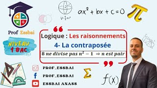 1 bac scientifique  Notions de logique 4 le raisonnement par la contraposée [upl. by Atteuqcaj]