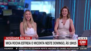 Mica Rocha estreia o quotMiContAquot neste domingo 13 na CNN Brasil [upl. by Herrah]