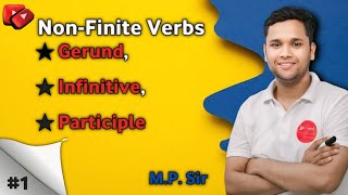 NonFinite Verbs 1  Gerund Infinitive Participle english englishgrammar competitive exam [upl. by Lleksah]