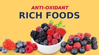 Best antioxidant rich foods for your health 2024 [upl. by Eliga]