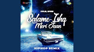 SalameIshq Meri Jaan  HipHop Remix [upl. by Otecina]