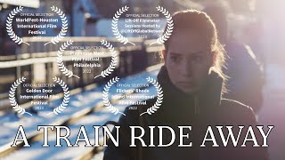 A TRAIN RIDE AWAY  Short Film by Lauren Schwartzbard 2022 [upl. by Gavrah]