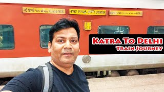 Uttar Sampark kranti Express  Train Journey vlog  Katra Jammu To new Delhi [upl. by Otreblif]