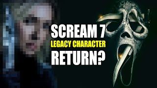 SCREAM 7 LEGACY CHARACTER RETURN RUMOUR [upl. by Etterb379]