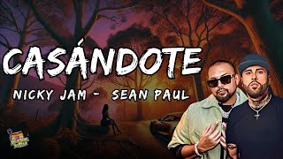 Casándote  Nicky Jam x Sean Paul Letra  Lyrics [upl. by Ellenehs]