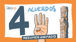 LOS 4 ACUERDOS de Miguel Ruiz  Resumen Animado [upl. by Killoran]