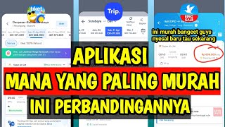 WOW MURAH BANGEET DARI 3 APLIKASI TRAVELOKA TIKETCOM TRIPCOM MANA TIKET PESAWAT MURAH [upl. by Attiuqaj]