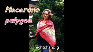 Haken  tutorial 581 Macarone polygon omslagdoek [upl. by Eladnor]