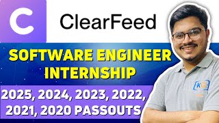 ClearFeed Hiring 2025 2024 2023 2022 2021 2020 Passout for Software Engineer Internship [upl. by Shandy]