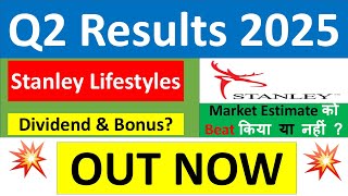 STANLEY LIFESTYLES Q2 results 2025  STANLEY results today  STANLEY LIFESTYLES Share News  STANLEY [upl. by Sal]