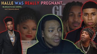 HALLE BAILEY REVEALS SHE HAD A BABY  NLE CHOPPA amp BLUEFACE quotBEEFINGquot   KATT WILLIAMS UPDATE CHILE [upl. by Nlyak]