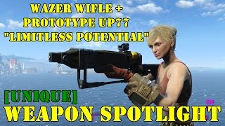 Fallout 4 Weapon Spotlights Wazer Wifle  Prototype UP77 quotLimitless Potentialquot [upl. by Schreibman304]