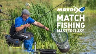 Coarse amp Match Fishing TV  Matrix Match Fishing Masterclass Volume 2 [upl. by Fidele]