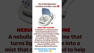 Picture of the Nebulizer machine andtheir uses bscnursing medicalstudent anm gnmaiims hospital [upl. by Danyluk]