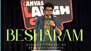 Besharam  StandUp Comedy by Abhishek Upmanyu [upl. by Rus437]