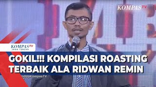 GOKIL Kompilasi Roasting Terbaik ala Ridwan Remin [upl. by Canning15]