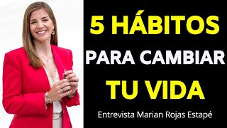 5 HÁBITOS QUE CAMBIARÁN TU VIDA  Entrevista Marian Rojas Estapé MarianRojas IlusionDeVivir [upl. by Deyas]