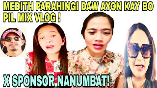 MEDITH PARAHINGI DAW AYON KAY BO PIL MIX VLOG  X SPONSOR NANUMBAT  JAZZEY TV LATEST VLOG TODAY [upl. by Enid]