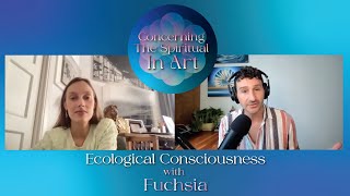 Ecological Consciousness with Fuchsia [upl. by Dyann]