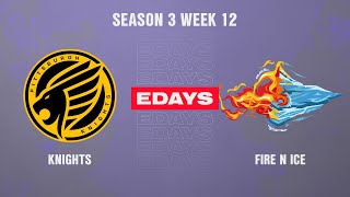 Pittsburgh Knights vs Fire N Ice  Finals  Emergence Days Season 3 Week 12 [upl. by Yerkovich]