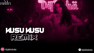 Kusu Kusu  Remix  DJ Abhishek [upl. by Mehalick]