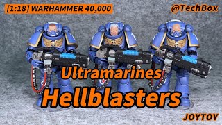 Joytoy Warhammer 40K Ultramarines Hellblasters 118 scale action figure [upl. by Karlotta47]