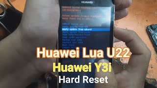 Huawei Lua U22 Hard Reset  Huawei Y3II Hard Reset  Asia Telecom [upl. by Hamrnand147]