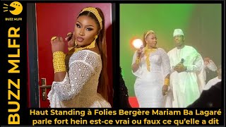 Haut Standing à Folies Bergère Mariam Ba Lagaré parle fort hein estce vrai ou faux ce qu’elle a dit [upl. by Olathe]