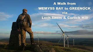 A Walk from Wemyss Bay to Greenock via Loch Thom and Corlick Hill [upl. by Anrak]