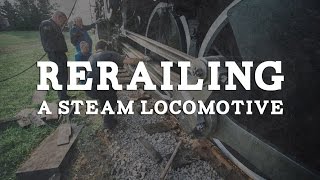 Rerailing a Steam Locomotive [upl. by Hooke343]