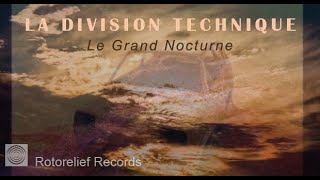 La Division Technique  Le Grand Nocturne Official Music Video  2023 [upl. by Irot]