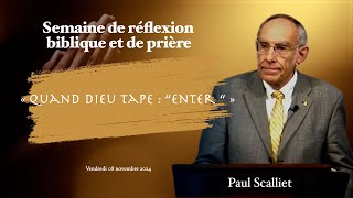 SDP Vendredi 08 novembre 2024  Paul Scalliet quotQuand Dieu tape  ‘Enter’ quot [upl. by Lowrie]